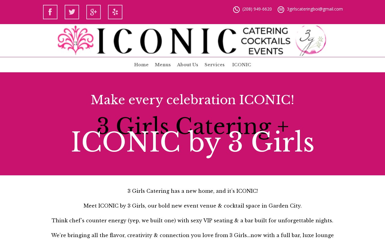 3 Girls Catering + Iconic By 3 Girls