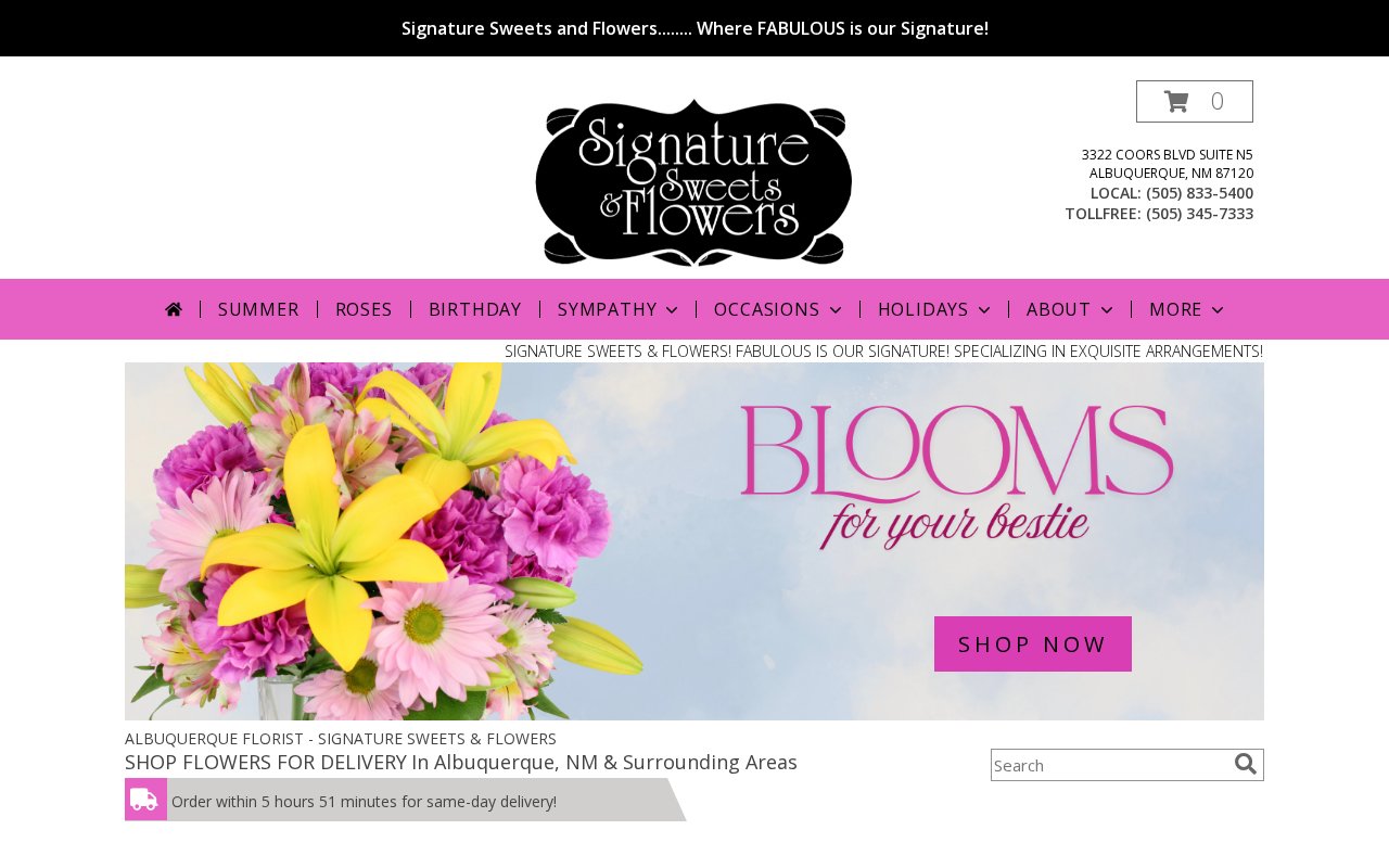 SIGNATURE SWEETS & FLOWERS