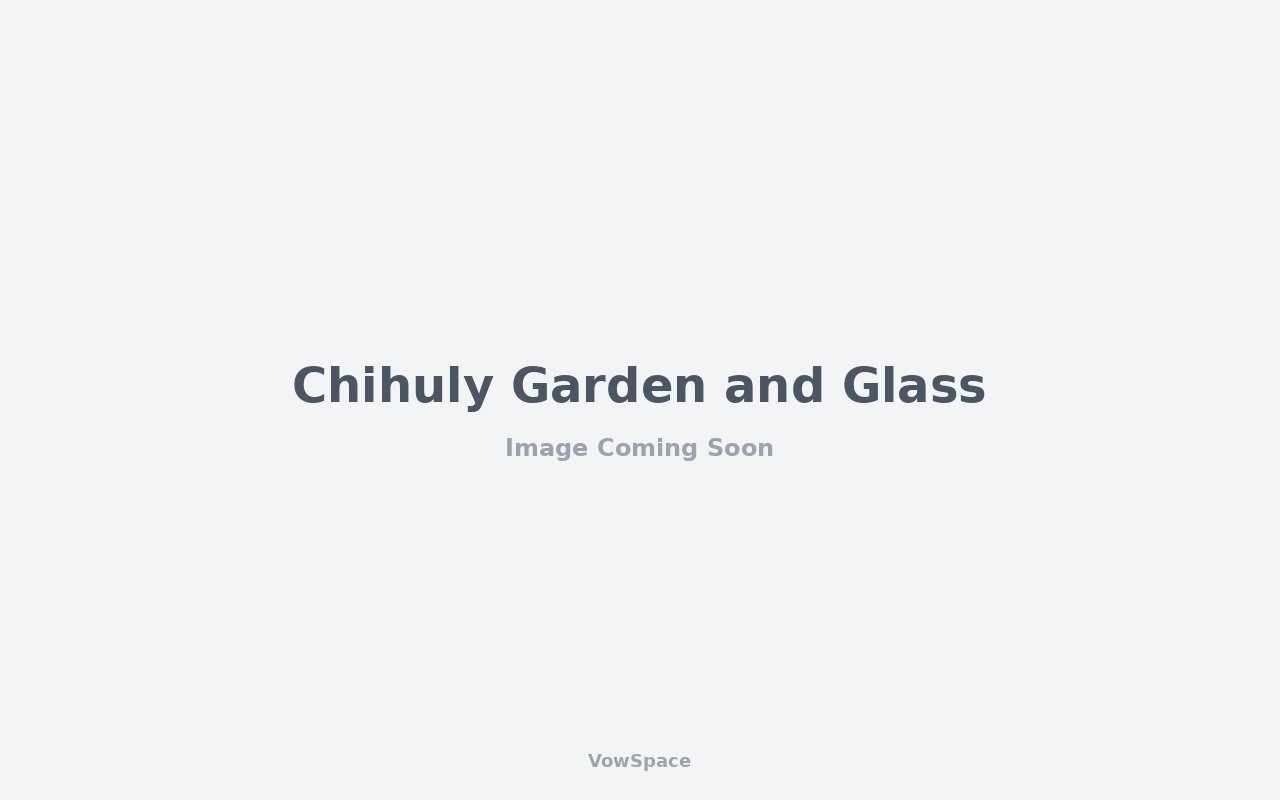 Chihuly Garden and Glass