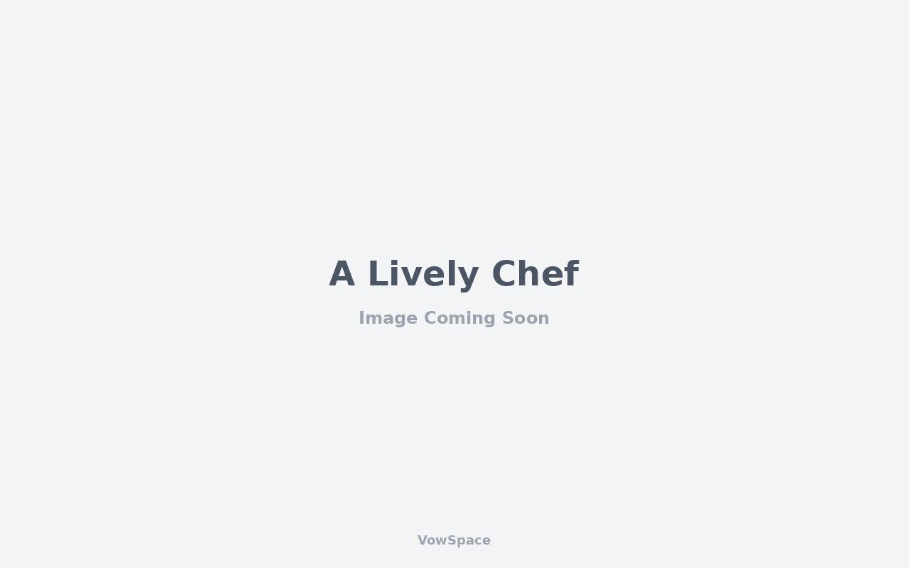 A Lively Chef